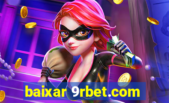 baixar 9rbet.com